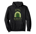 May We Wear Green Mental Health Hoodie - Novelty Apparel Men Women - T-Shirt, Sweatshirt, Hoodie