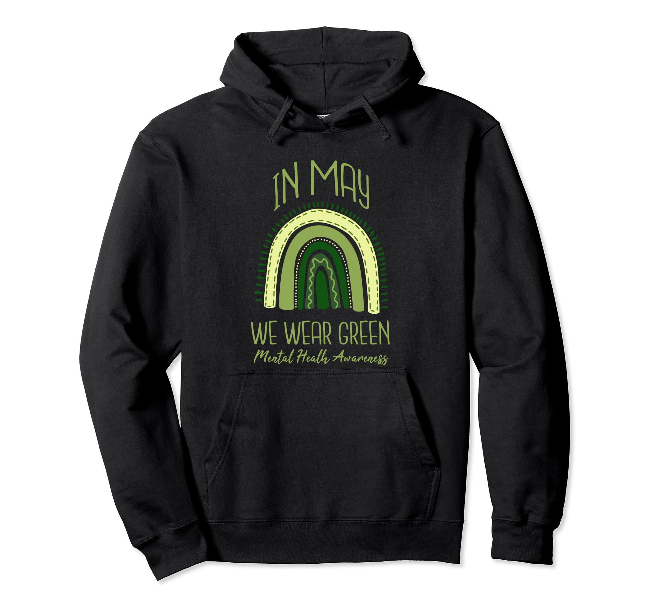 May We Wear Green Mental Health Hoodie - Novelty Apparel Men Women - T-Shirt, Sweatshirt, Hoodie