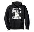 Bad Sad Baddie Mental Health Self Sweatshirt - Novelty Apparel for Adults - T-Shirt, Sweatshirt, Hoodie