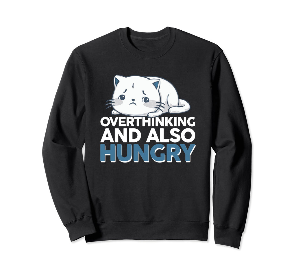 Hungry Overthinker Food Anxiety Sweatshirt - Minimalist Print Men Women - T-Shirt, Sweatshirt, Hoodie