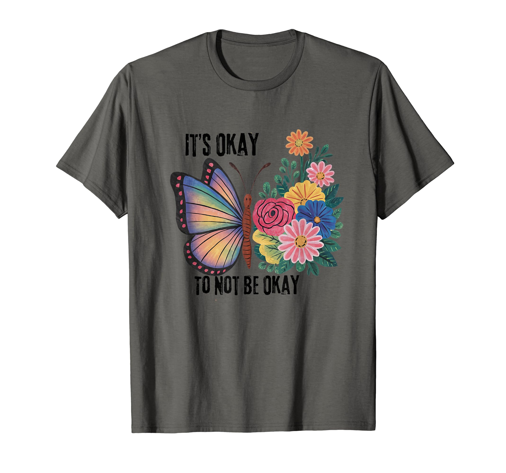 Its Okay To Not Be Okay T-Shirt - Custom Art Print for Adults - T-Shirt, Sweatshirt, Hoodie
