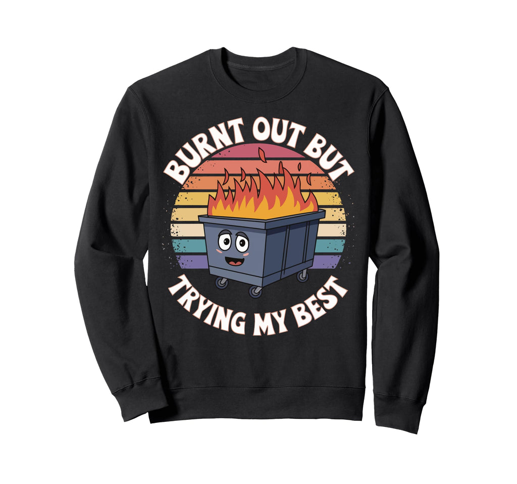 Burnout Self Care Motivational Positivity Hoodie - Graphic Print Unisex - T-Shirt, Sweatshirt, Hoodie