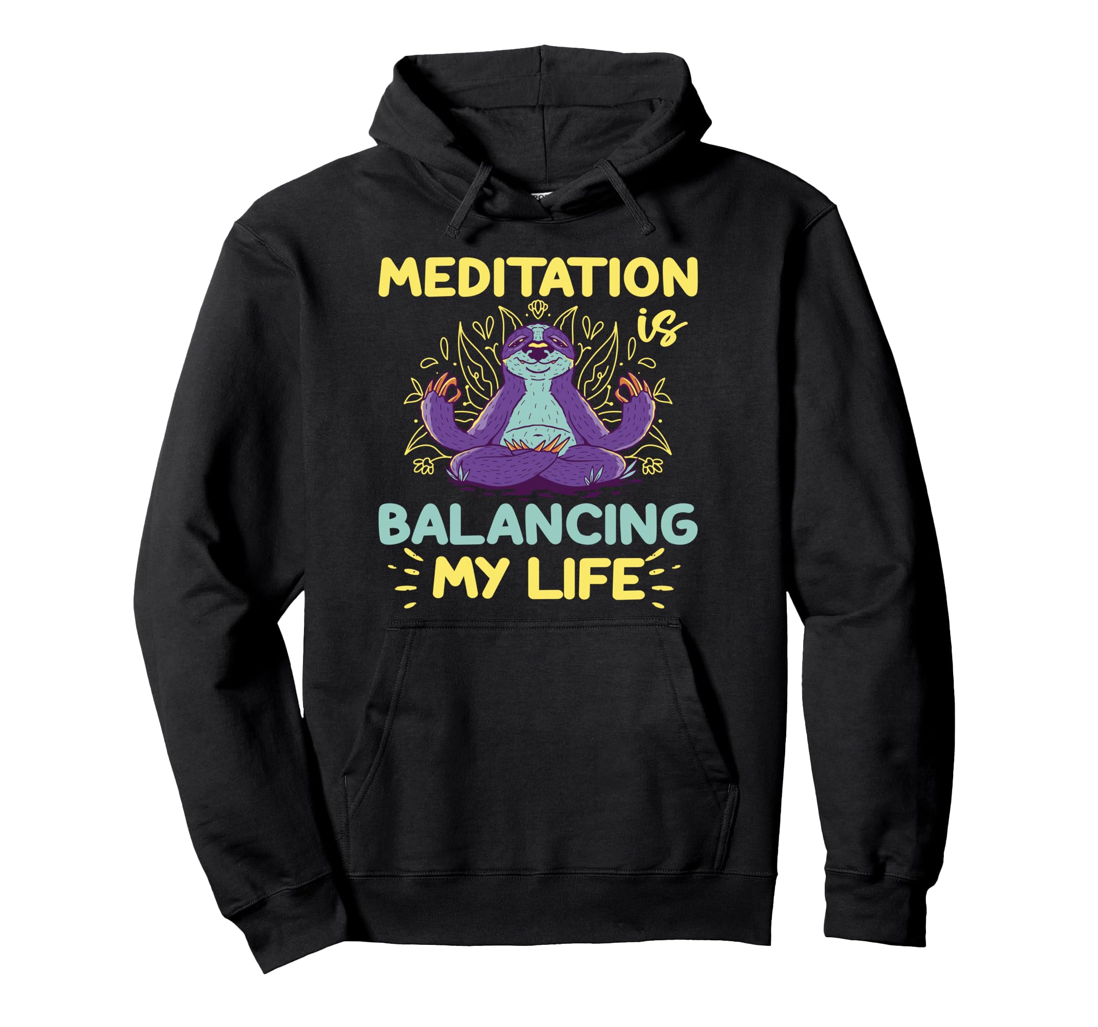 Meditation Is Balancing My Life Meditated Hoodie - Aesthetic Graphic Unisex - T-Shirt, Sweatshirt, Hoodie