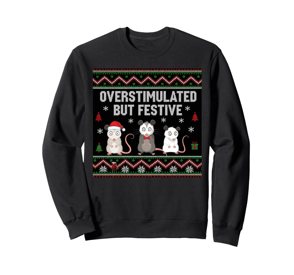 Overstimulated But Festive Opossum Sweatshirt - Minimalist Print Unisex - T-Shirt, Sweatshirt, Hoodie