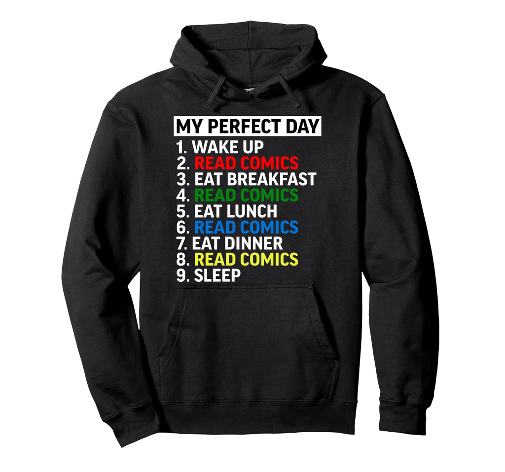 My Day Comic Books Funny Nerd Geek Comics Hoodie - Unique Graphic Unisex - T-Shirt, Sweatshirt, Hoodie