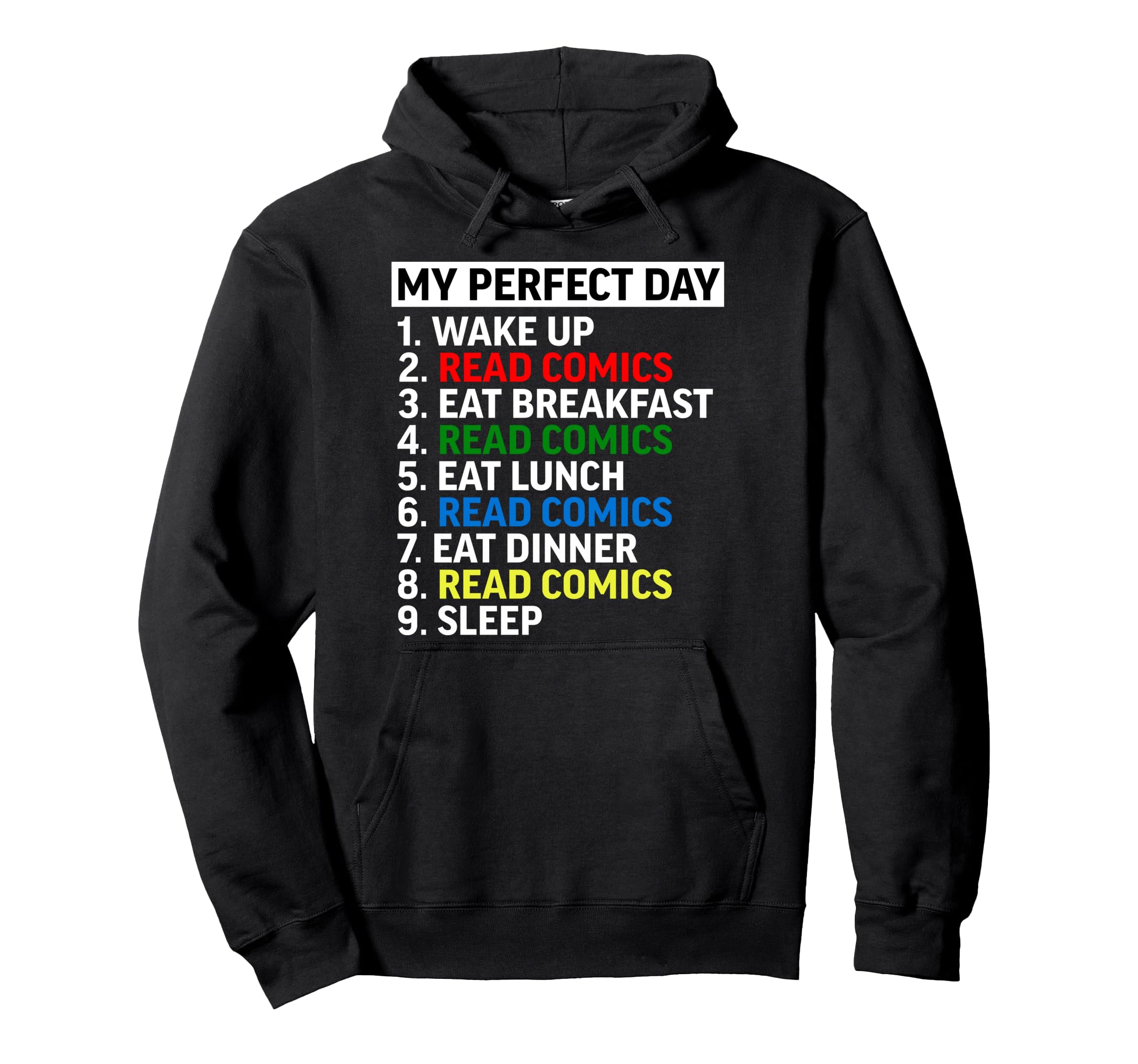 My Day Comic Books Funny Nerd Geek Comics Hoodie - Unique Graphic Unisex - T-Shirt, Sweatshirt, Hoodie