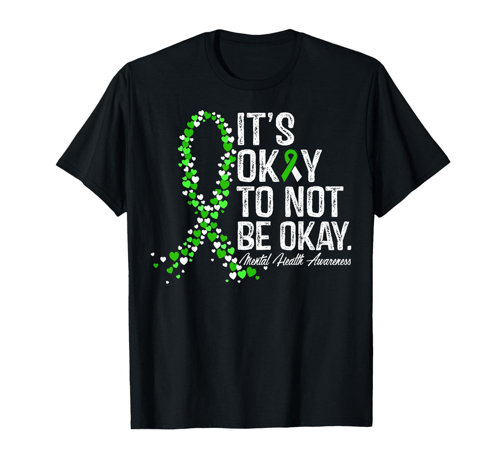 Its Okay To Not Be Okay Green Ribbon T-Shirt - Minimalist Print Unisex - T-Shirt, Sweatshirt, Hoodie