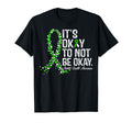 Its Okay To Not Be Okay Green Ribbon T-Shirt - Minimalist Print Unisex - T-Shirt, Sweatshirt, Hoodie