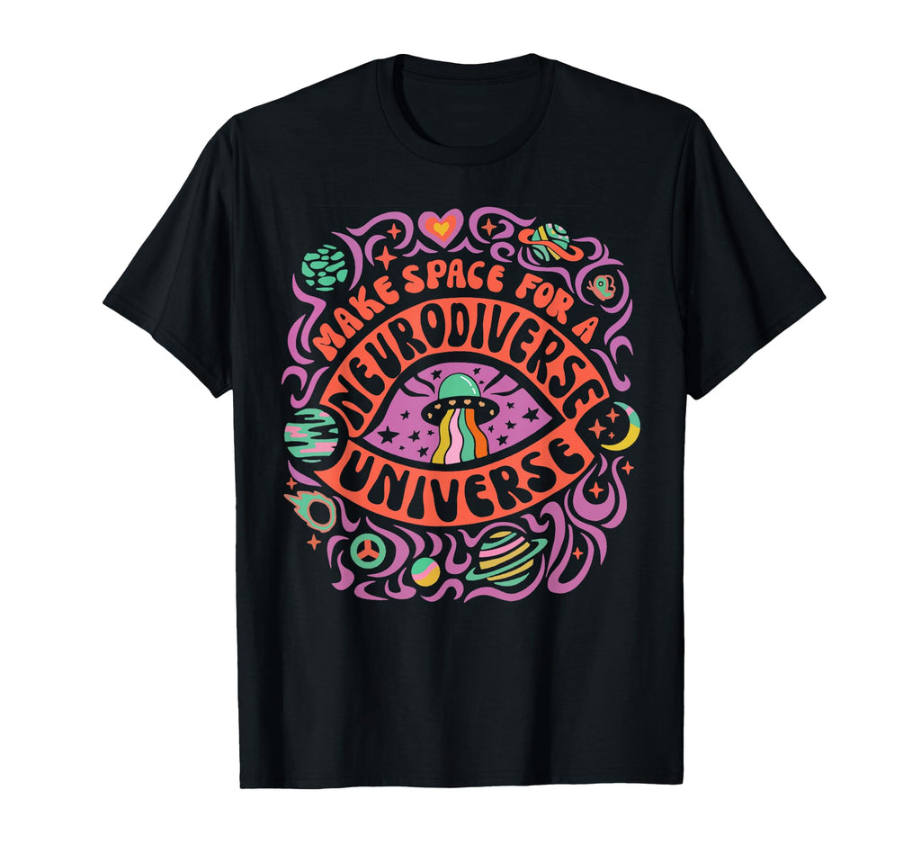 Neurodiverse Universe Neurodiversity T-Shirt - Aesthetic Graphic Men Women - T-Shirt, Sweatshirt, Hoodie