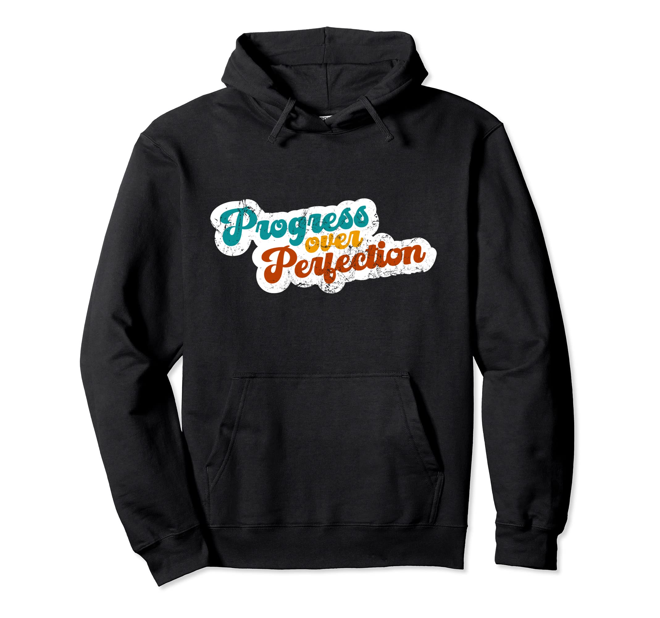 Progress Over Perfection Mental Health Hoodie - Unique Graphic for Adults - T-Shirt, Sweatshirt, Hoodie