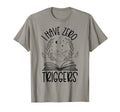 Dark Romance Smutty Book No Triggers T-Shirt - Fun Novelty Design Unisex - T-Shirt, Sweatshirt, Hoodie