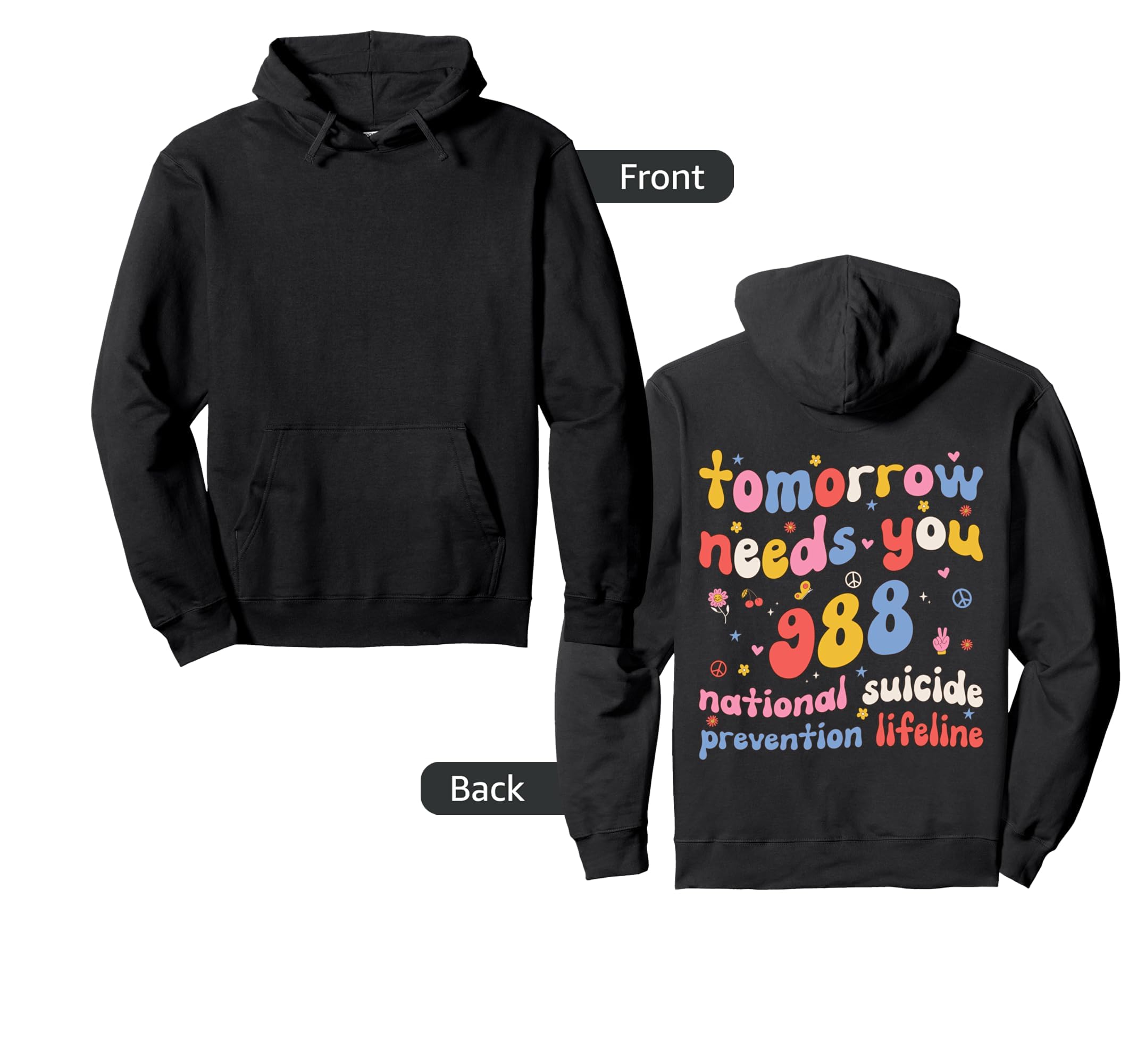 Tomorrow Needs You 988 Suicide Hoodie - Streetwear Style for Adults - T-Shirt, Sweatshirt, Hoodie