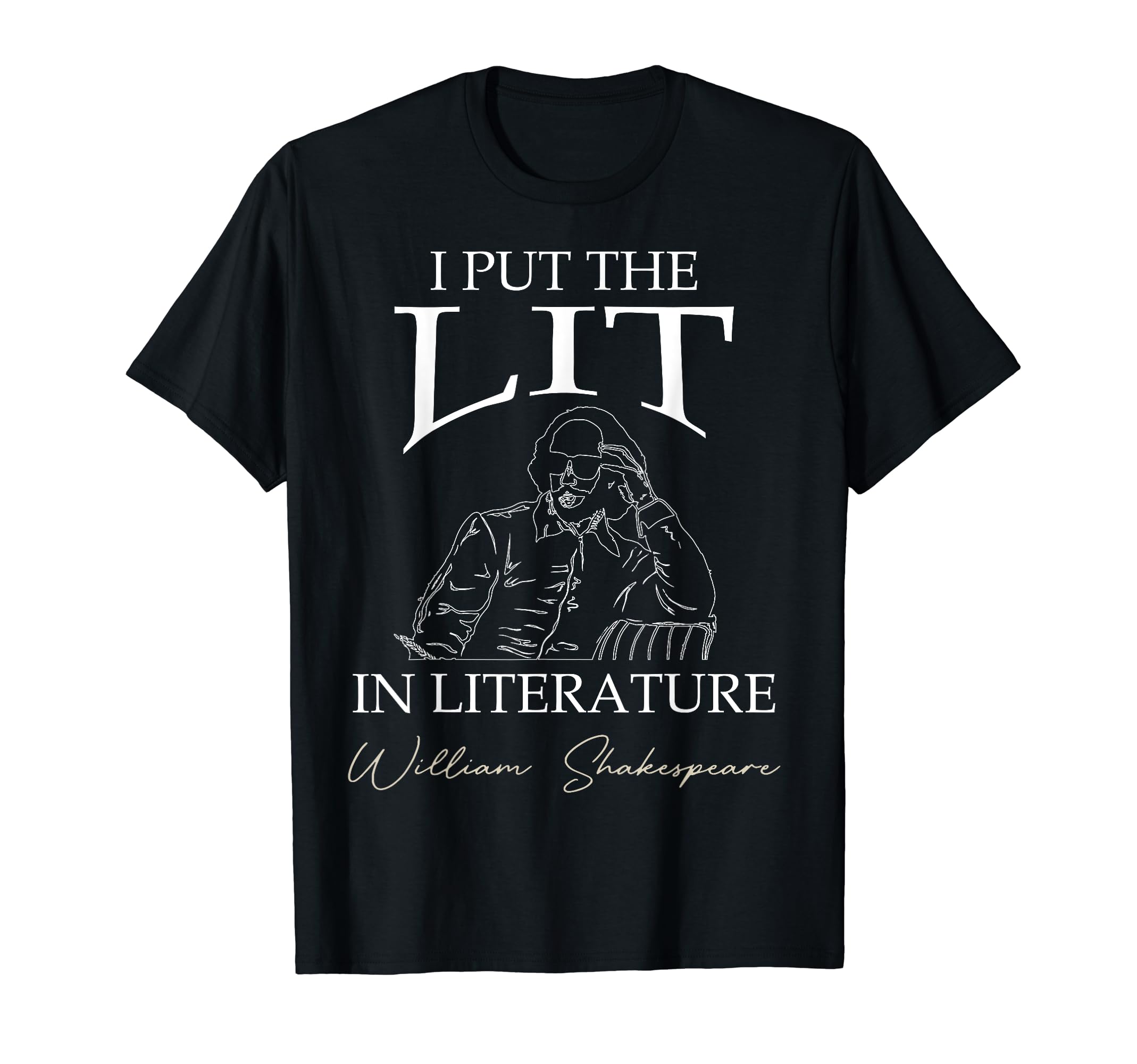 I Put Lit Literature Funny William T-Shirt - Trendy Graphic for Adults - T-Shirt, Sweatshirt, Hoodie