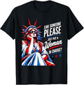 Can Someone Please Put a Woman in Charge 4th July Feminist T-Shirt Unisex T-shirt, Sweatshirt, Hoodie, Long Sleeve Tee - T-Shirt, Sweatshirt, Hoodie