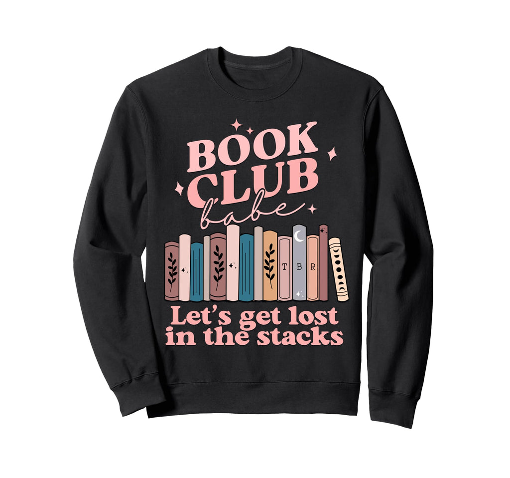 Book Club Babe Bibliophile Sweatshirt - Streetwear Style Men Women - T-Shirt, Sweatshirt, Hoodie
