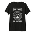Certified Emotional Support Human Do T-Shirt - Streetwear Style Men Women - T-Shirt, Sweatshirt, Hoodie