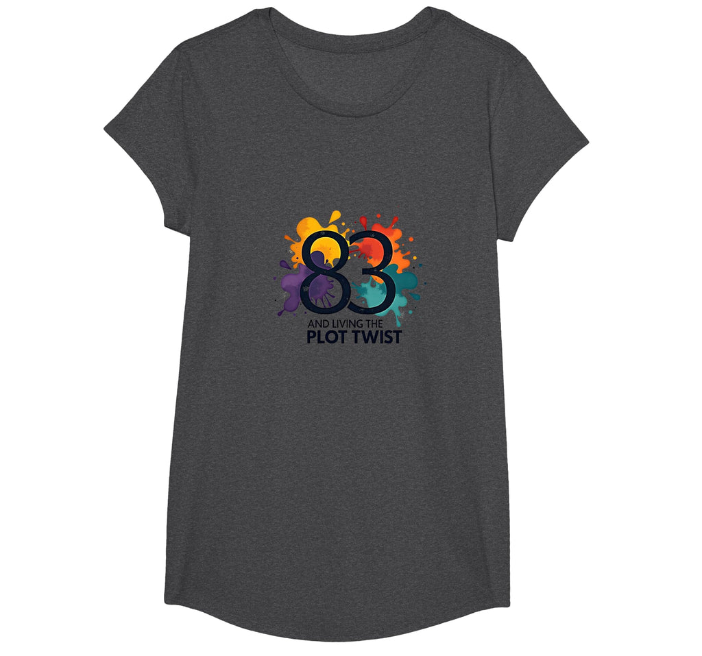 83 And Living Plot Twist Birthday T-Shirt - Streetwear Style for Adults - T-Shirt, Sweatshirt, Hoodie