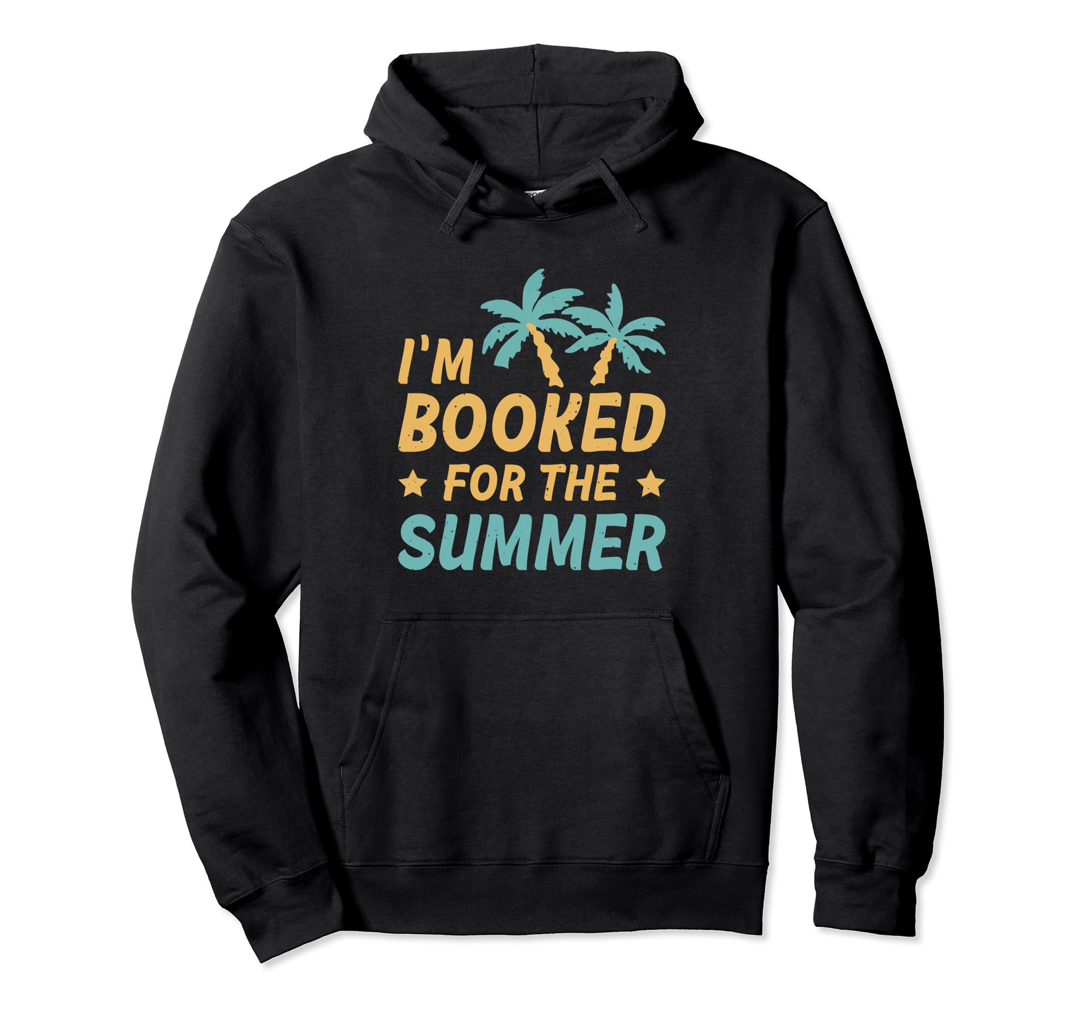 Im Booked Summer Bookworm Bibliophile Hoodie - Fun Novelty Design Men Women - T-Shirt, Sweatshirt, Hoodie