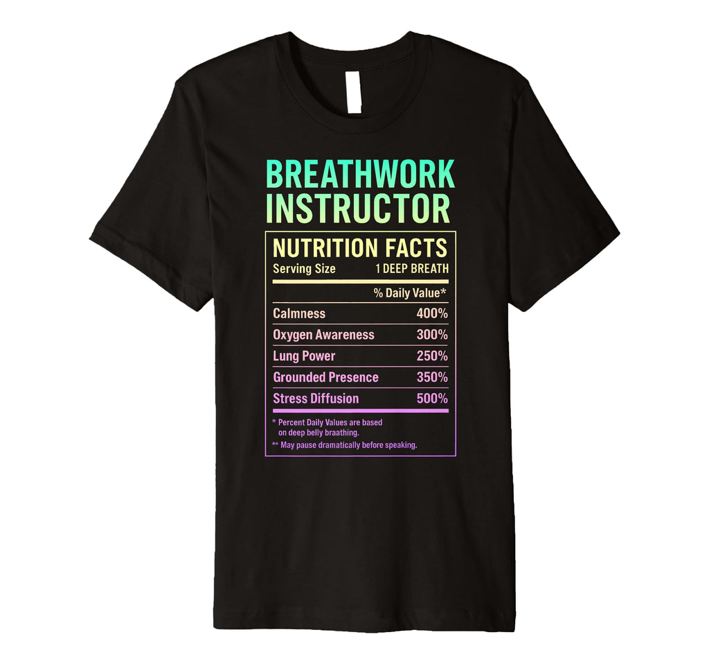 Breathwork Instructor Facts T-Shirt - Unique Graphic for Adults - T-Shirt, Sweatshirt, Hoodie