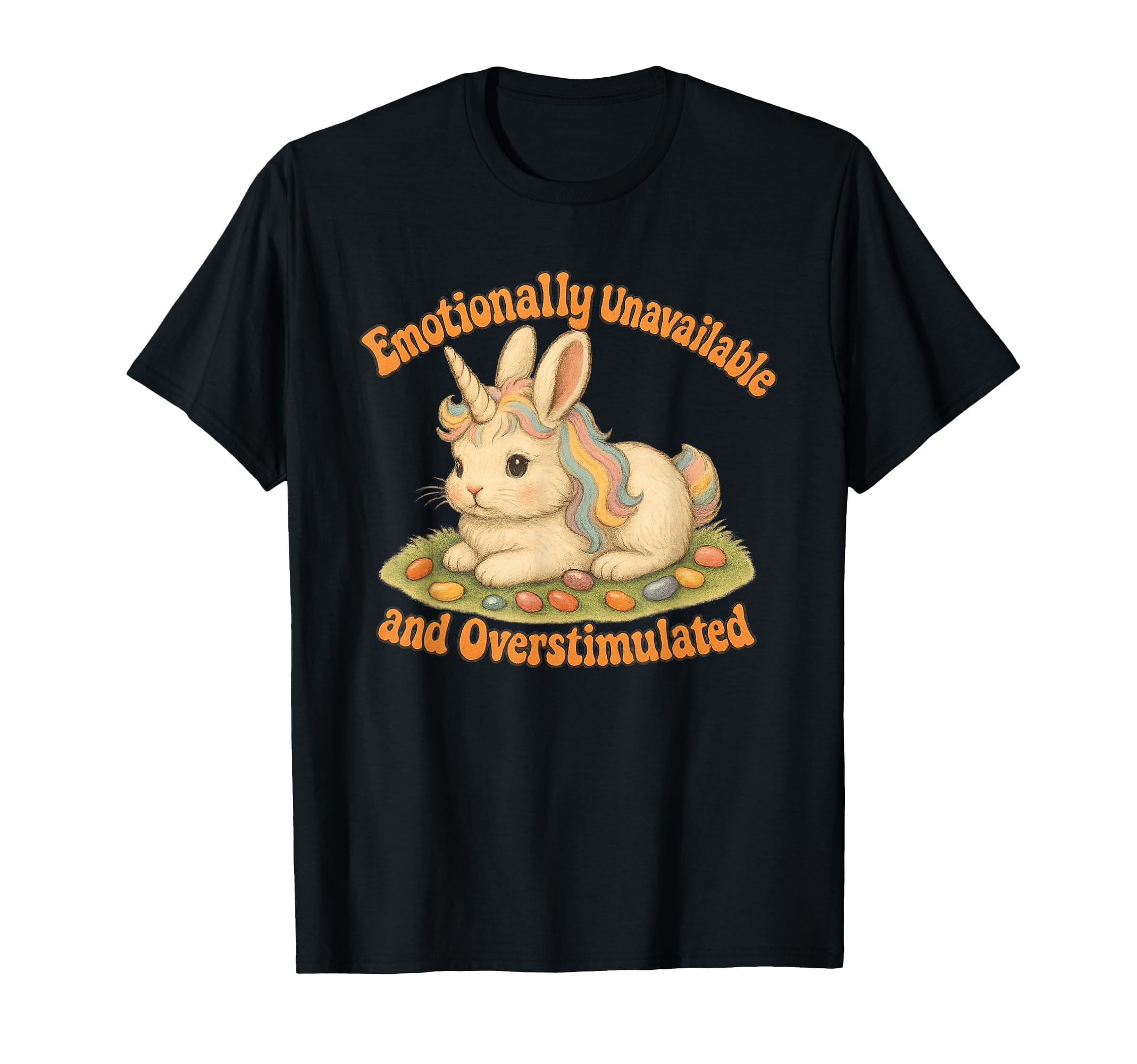 Emotionally Aloof Overstimulated Funny T-Shirt - Graphic Print for Adults - T-Shirt, Sweatshirt, Hoodie