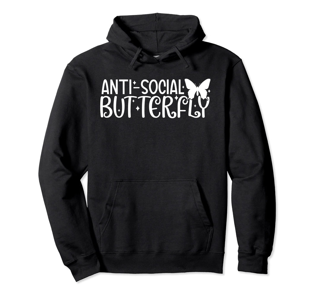 Anti Social Butterfly Funny Hoodie - Casual Everyday Wear Men Women - T-Shirt, Sweatshirt, Hoodie