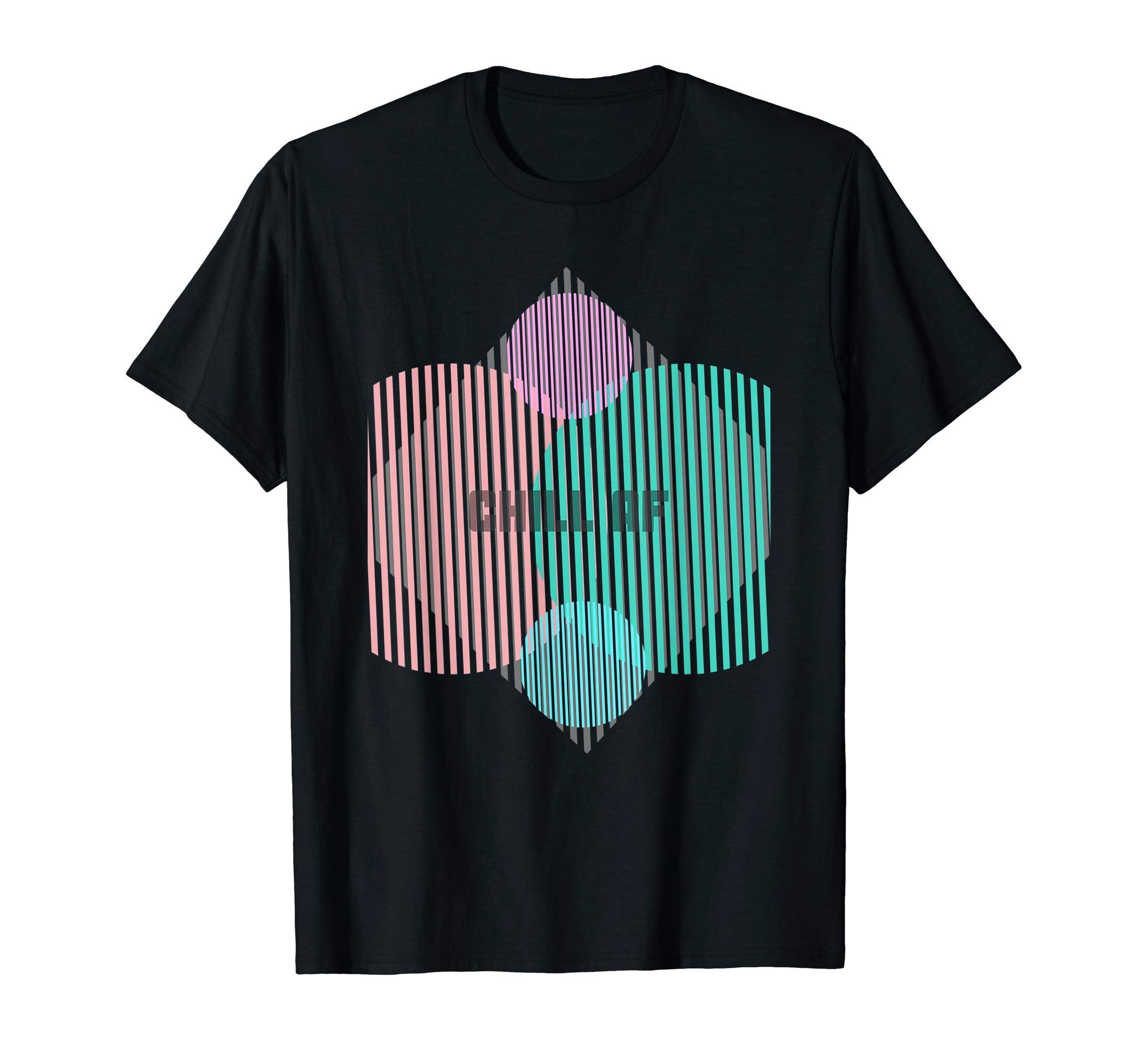 Daily Inspirational Shirts Chill T-Shirt - Fun Novelty Design for Adults - T-Shirt, Sweatshirt, Hoodie