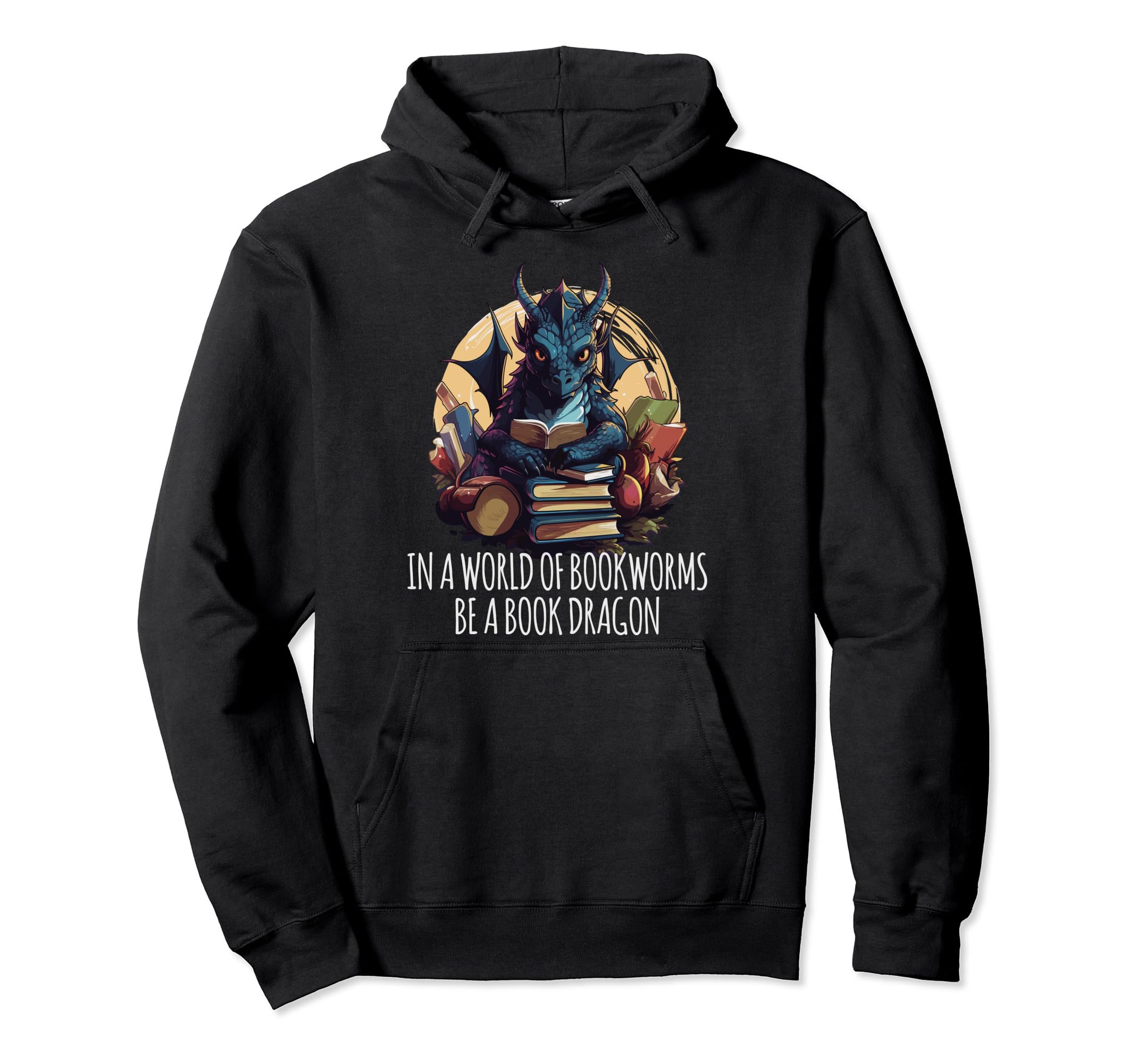 World Full Bookworms Be Book Dragon Hoodie - Streetwear Style Men Women - T-Shirt, Sweatshirt, Hoodie