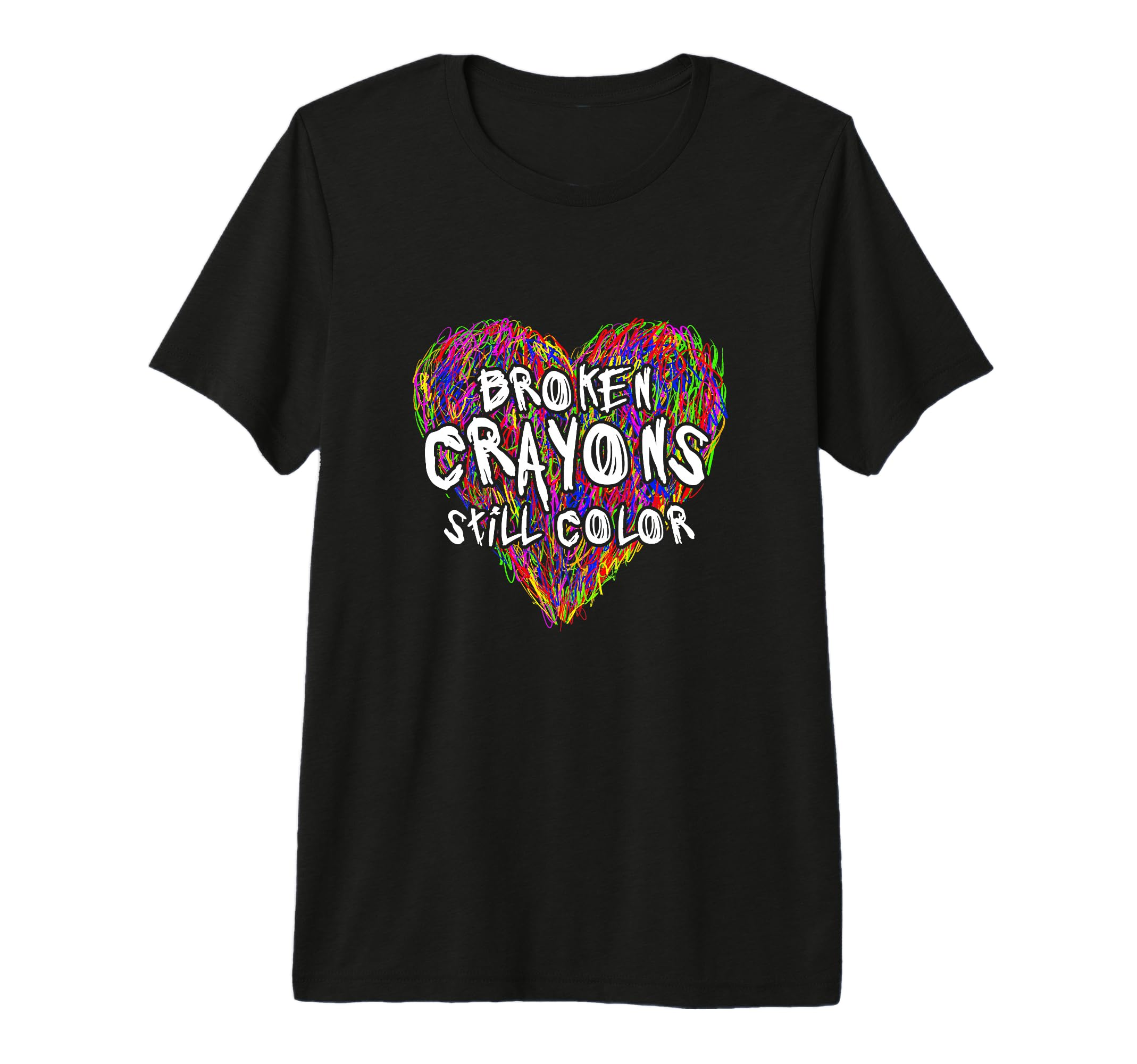 Broken Crayons Still Color Mental T-Shirt - Unique Graphic Men Women - T-Shirt, Sweatshirt, Hoodie