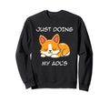 Just Doing My Adls Occupational Sweatshirt - Fun Novelty Design for Adults - T-Shirt, Sweatshirt, Hoodie