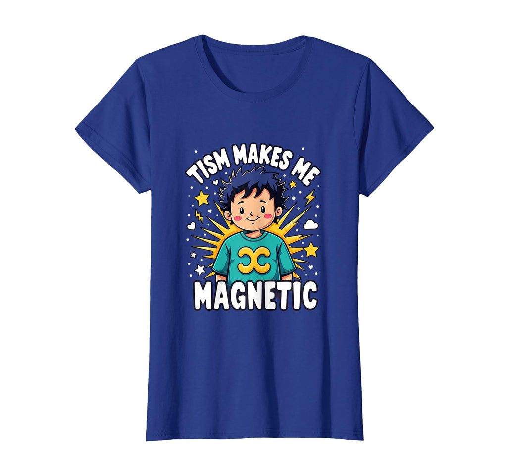 Tism Makes Me Magnetic Autism Pride T-Shirt - Custom Art Print for Adults - T-Shirt, Sweatshirt, Hoodie