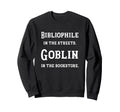 Bibliophile Streets Goblin Sweatshirt - Trendy Graphic for Adults - T-Shirt, Sweatshirt, Hoodie