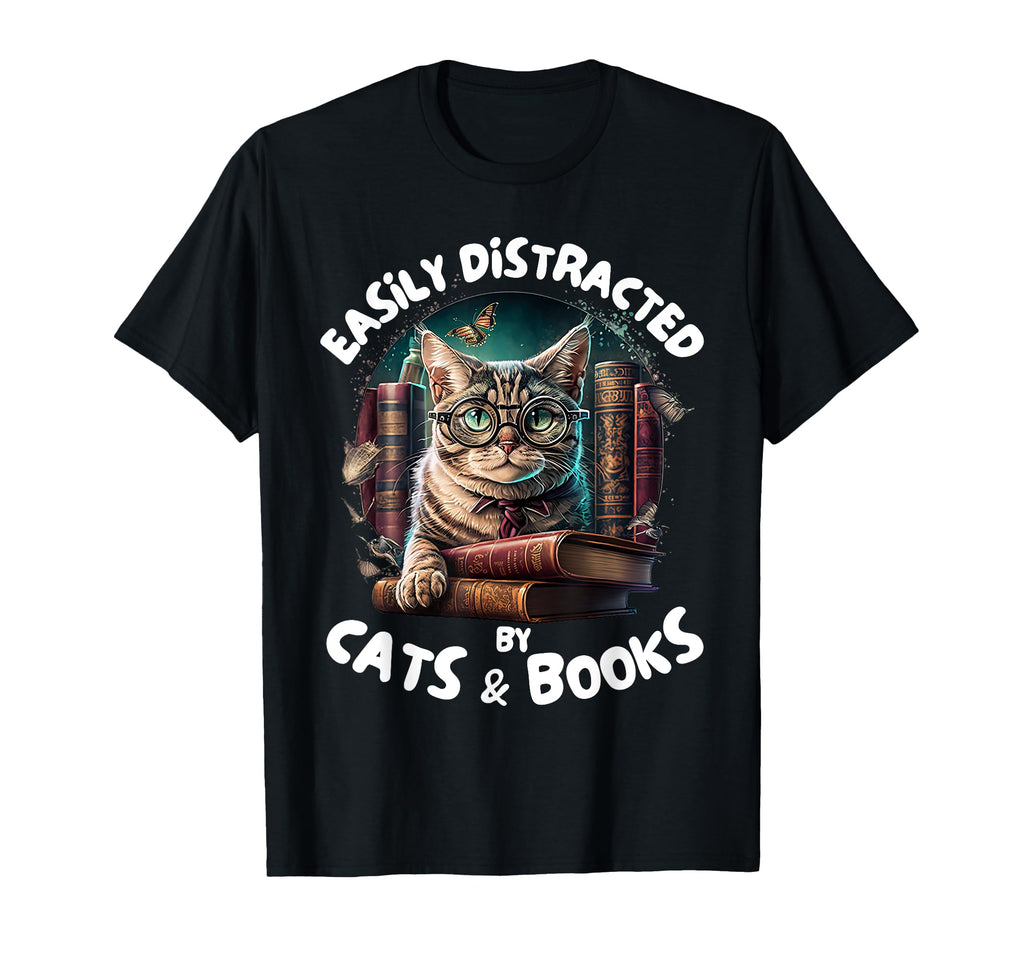 Easily Distracted Cats And Books T-Shirt - Fun Novelty Design Men Women - T-Shirt, Sweatshirt, Hoodie