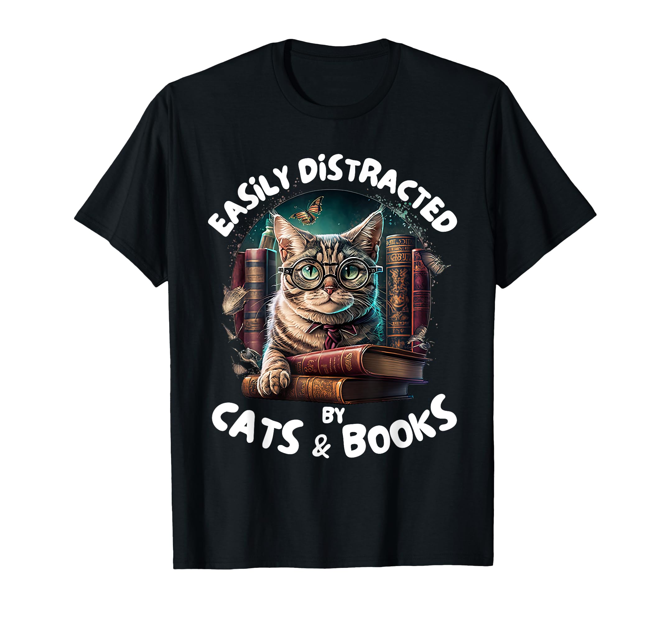 Easily Distracted Cats And Books T-Shirt - Fun Novelty Design Men Women - T-Shirt, Sweatshirt, Hoodie