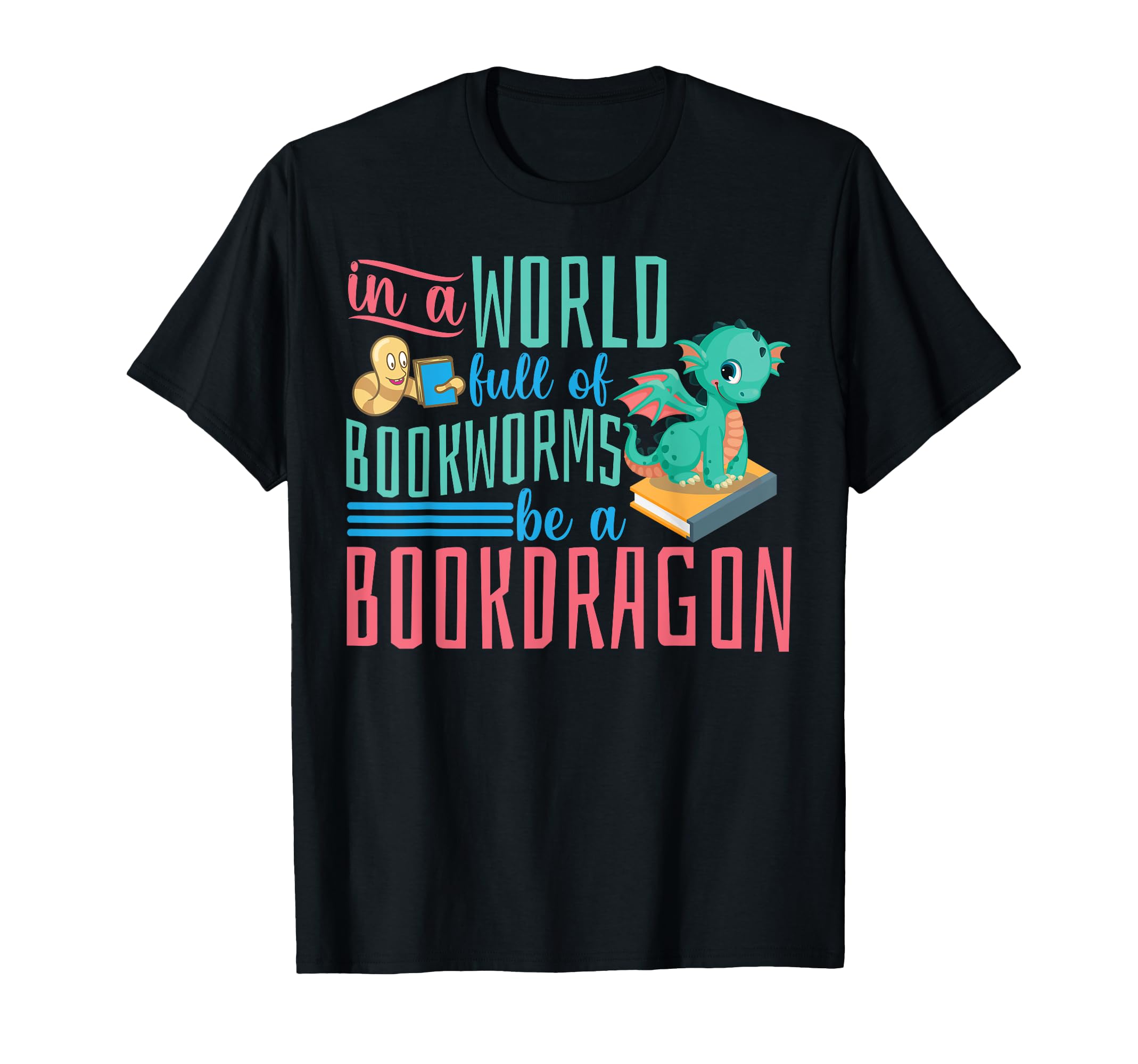 Book Reading World Bookworms Be Book T-Shirt - Streetwear Style Men Women - T-Shirt, Sweatshirt, Hoodie