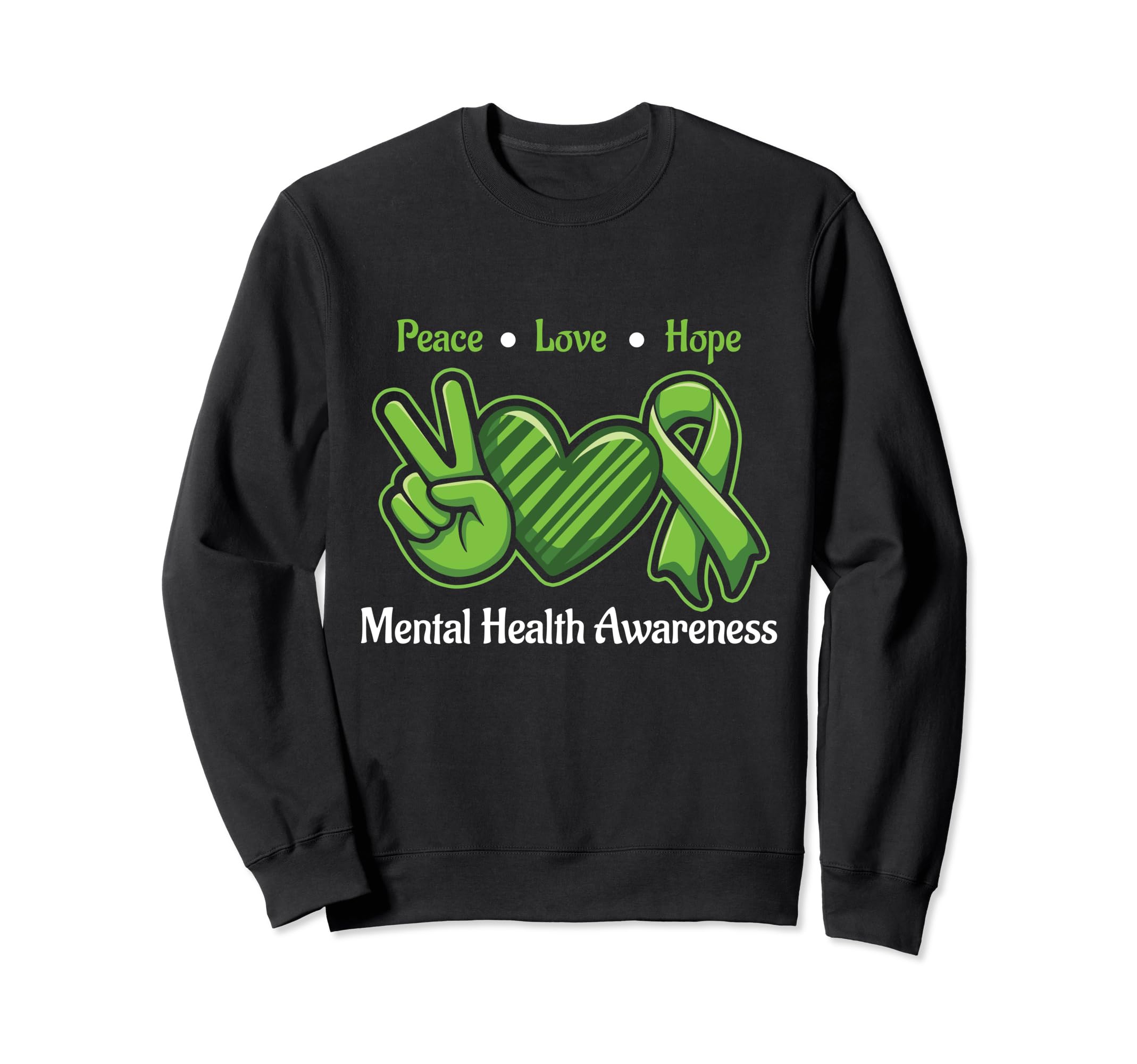Peace Love Hope Mental Health Sweatshirt - Minimalist Print Unisex - T-Shirt, Sweatshirt, Hoodie