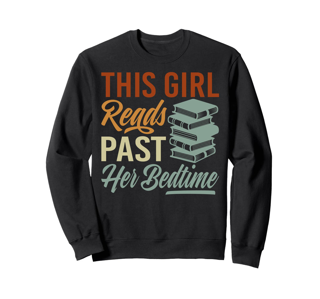 This Reads Past Her Bedtime Funny Sweatshirt - Graphic Print for Adults - T-Shirt, Sweatshirt, Hoodie