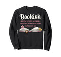 Bookish Funny Definition Book Sweatshirt - Streetwear Style for Adults - T-Shirt, Sweatshirt, Hoodie