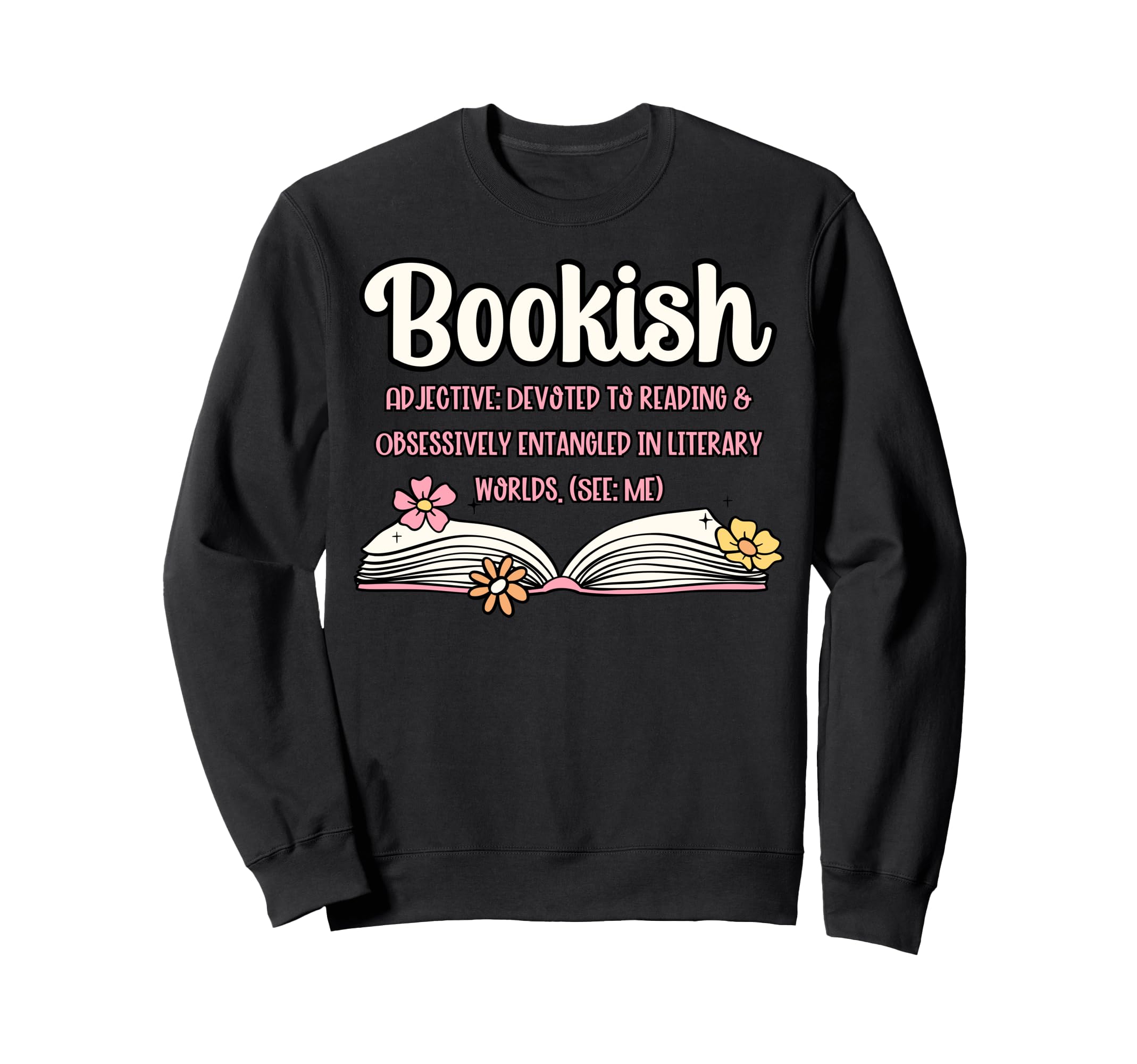 Bookish Funny Definition Book Sweatshirt - Streetwear Style for Adults - T-Shirt, Sweatshirt, Hoodie