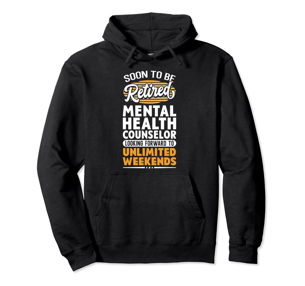 Unlimited Weekends Retired Mental Hoodie - Trendy Graphic for Adults - T-Shirt, Sweatshirt, Hoodie