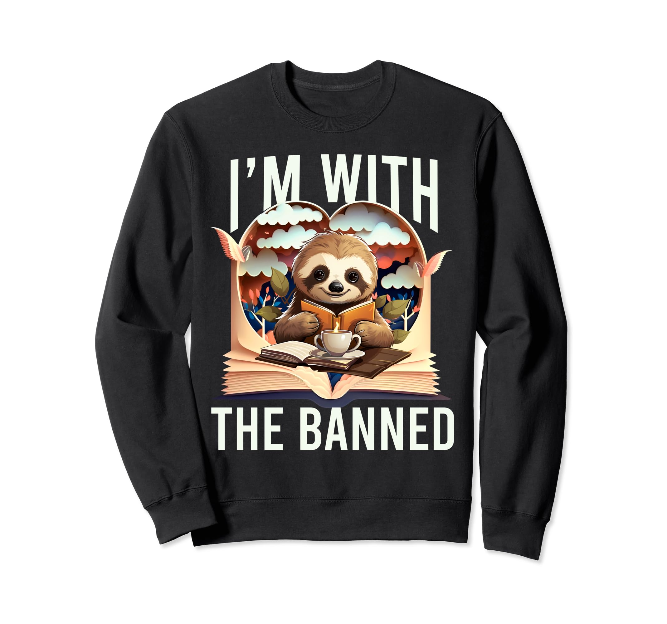 Im Banned Funny Book Readers I Sweatshirt - Minimalist Print for Adults - T-Shirt, Sweatshirt, Hoodie