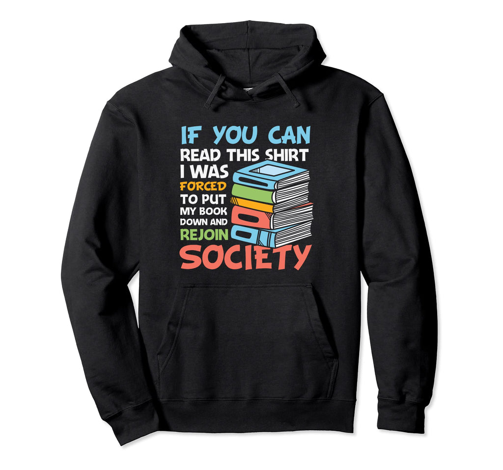 Funny Books Nerds Bookaholic Hoodie - Casual Everyday Wear Unisex - T-Shirt, Sweatshirt, Hoodie