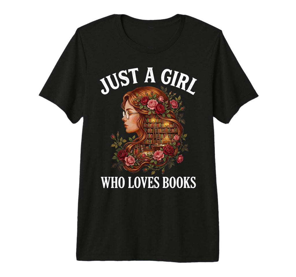 Just Who Loves Books Gifts Bookworm T-Shirt - Custom Art Print for Adults - T-Shirt, Sweatshirt, Hoodie