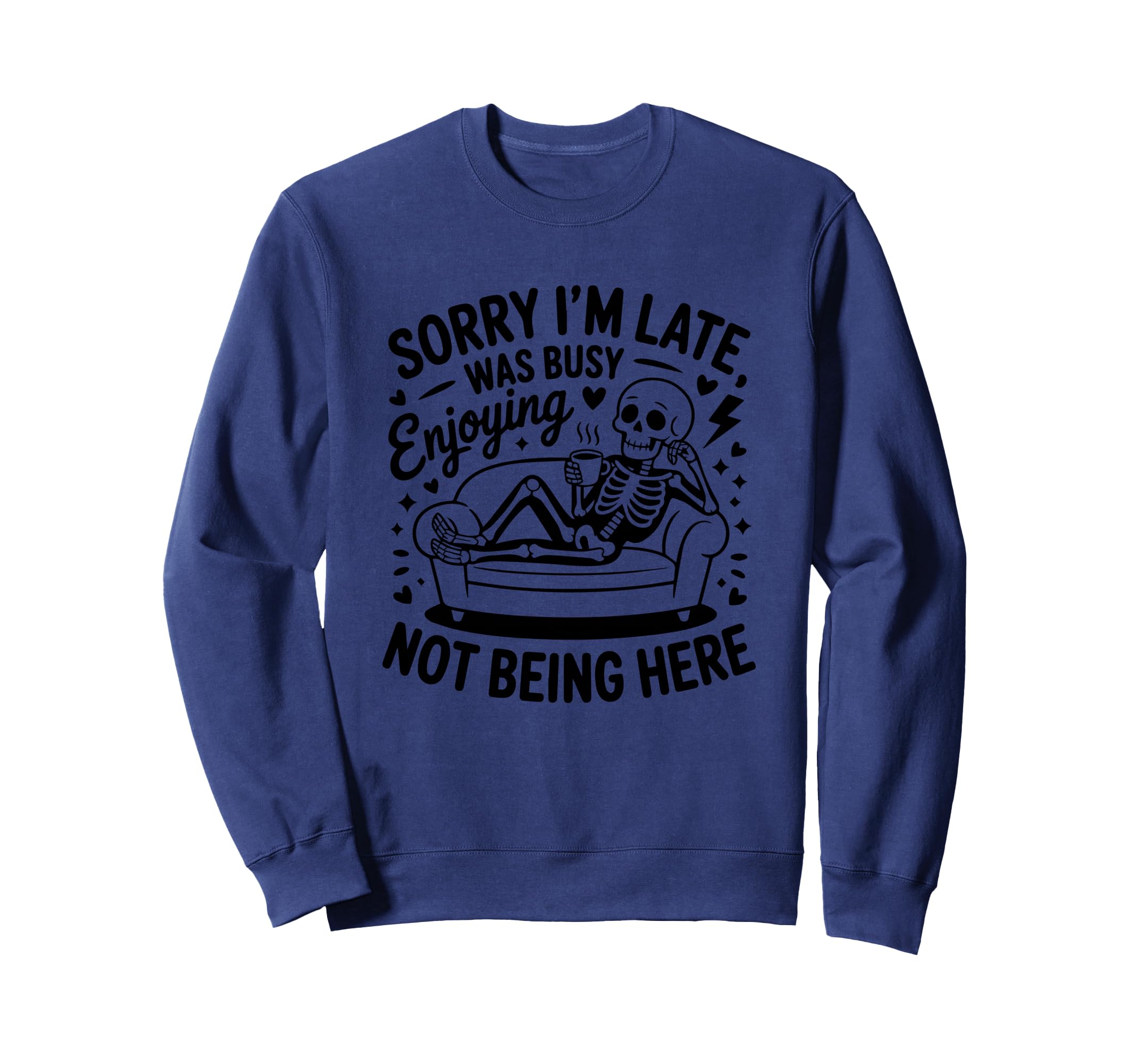 Just Keep Going Motivational Sweatshirt - Casual Everyday Wear Men Women - T-Shirt, Sweatshirt, Hoodie