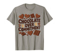 Chocolate Over Commitment Funny Anti T-Shirt - Trendy Graphic Unisex - T-Shirt, Sweatshirt, Hoodie