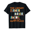 Bookworms Bibliophiles Library Is My Place T-Shirt - Graphic Print Unisex - T-Shirt, Sweatshirt, Hoodie