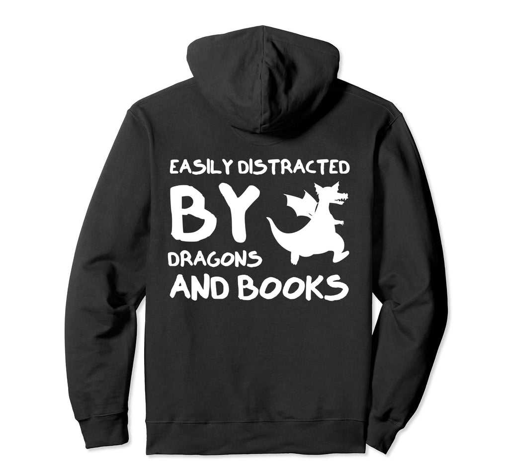 Easily Distracted Dragons And Books Dragon Hoodie - Graphic Print Unisex - T-Shirt, Sweatshirt, Hoodie