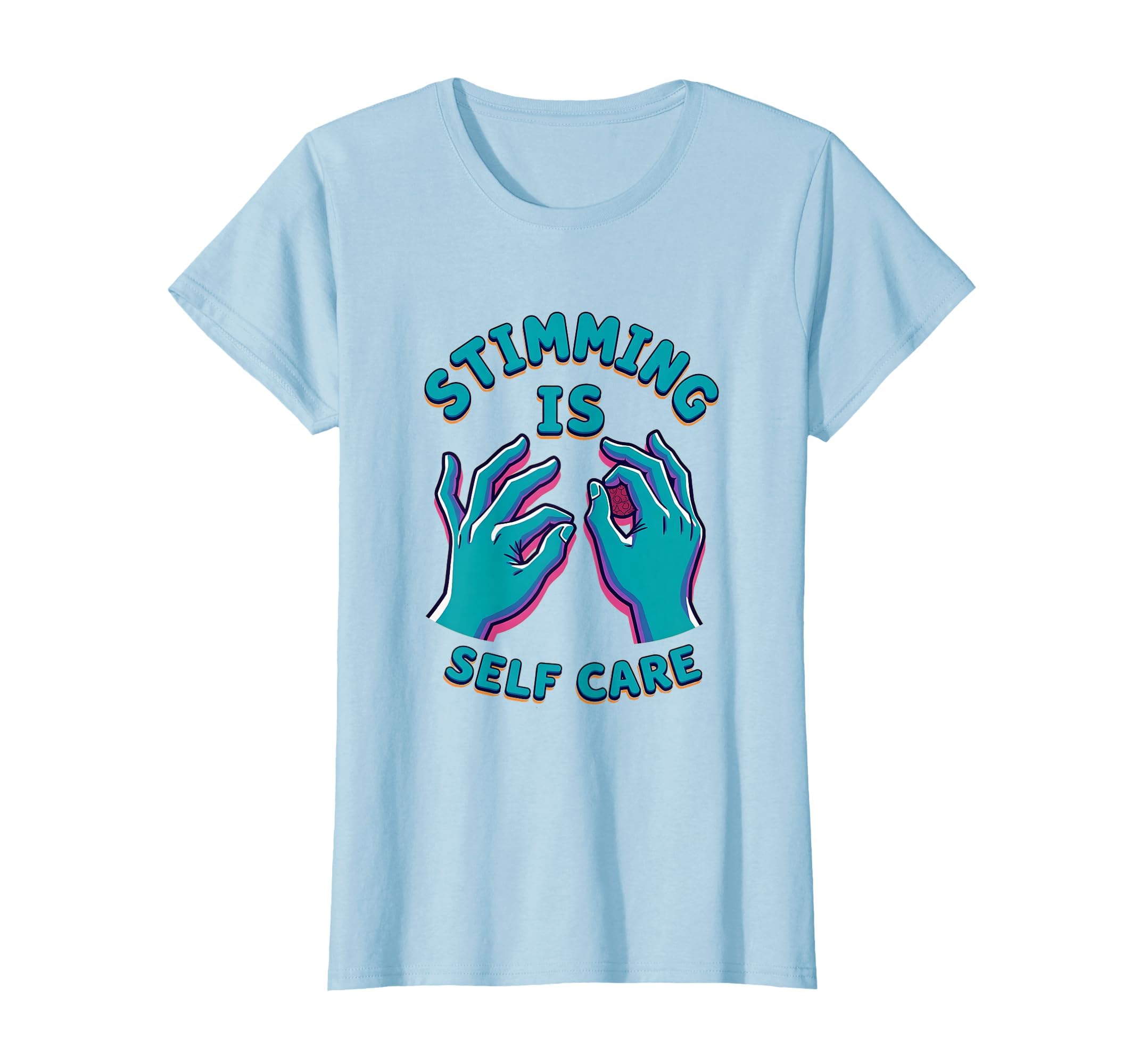 Stimming Is Self Care Autism T-Shirt - Fun Novelty Design for Adults - T-Shirt, Sweatshirt, Hoodie