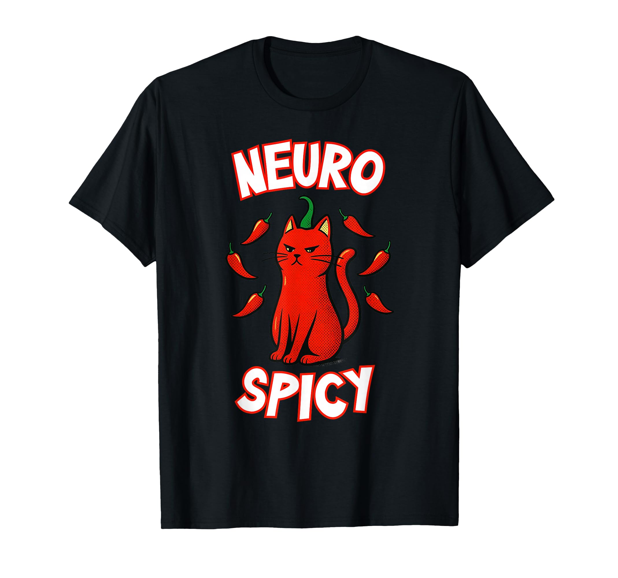Neuro Spicy Cat Funny Adhd T-Shirt - Streetwear Style for Adults - T-Shirt, Sweatshirt, Hoodie