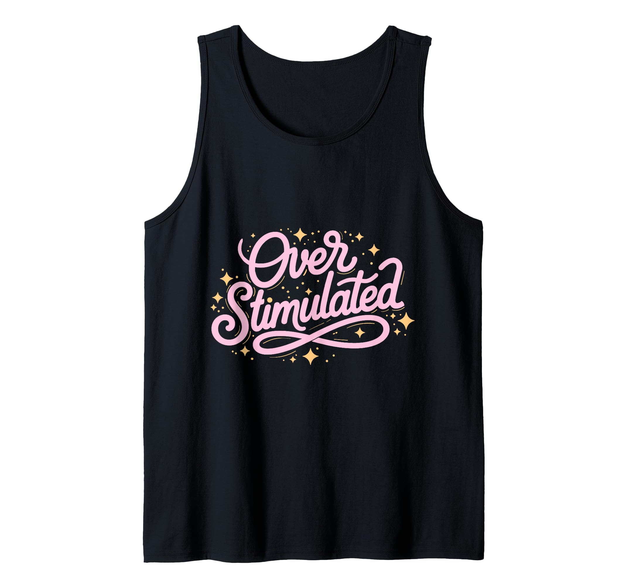 Typographic Overstimulated Gifts T-Shirt - Novelty Apparel for Adults - T-Shirt, Sweatshirt, Hoodie