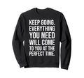 Keep Going Faith Grind Gym Hustle Sweatshirt - Unique Graphic Men Women - T-Shirt, Sweatshirt, Hoodie